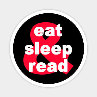 Eat, sleep & read Magnet